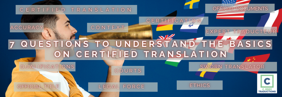 7 Questions to Understand the Basics on Sworn/Certified Translation